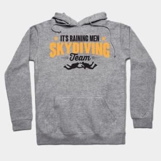 It's raining men - skydiving team Hoodie